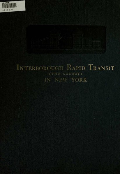 File:Interborough rapid transit; the New York subway, its construction and equipment (IA interboroughrapi00interich).pdf