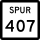 State Highway Spur 407 marker