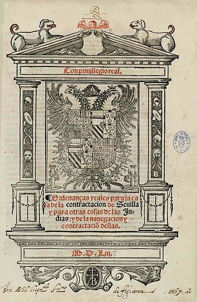 Al novembre de 1552 es va donar autorització a Andrés de Carvajal per imprimir les ordenances a canvi que lliurés 50 a la Casa de la Contractació i als seus subalterns. El 1553 el sevillà Martí de Montesdoca va realitzar una tirada molt elevada de la qual es conserven pocs exemplars. Aquesta és la portada de l'edició de 1553.[6]