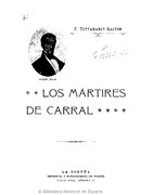 1912. Los mártires de Carral.