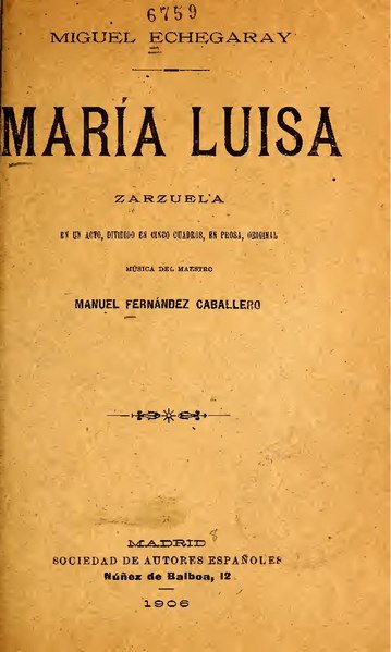 File:María Luisa - zarzuela en un acto, dividido en cinco cuadros, en prosa (IA maraluisazarzuel1558caba).pdf