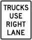 Trucks use right Lane