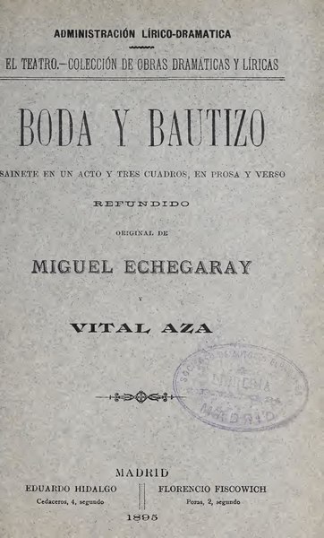 File:Boda y bautizo - sainete en un acto y tres cuadros, en prosa y verso (IA bodaybautizosain00eche).pdf