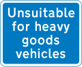 Unsuitable for heavy goods vehicles