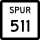 State Highway Spur 511 marker
