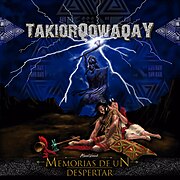 Takiorqowaqay - Memorias de un Despertar.jpg