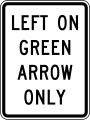 R10-5 Left on green arrow only