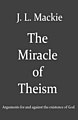 J. L. Mackie: The Miracle of Theism (1983).