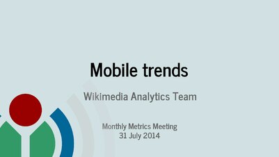 Wikimedia Mobile Trends (07/2014)