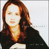 A bust shot of a woman in a black shirt, leaning toward the image's left, on a white background. The text "Chely Wright" and "Let Me In" are superimposed over her left shoulder.