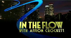 Over the backdrop of a darkened city, a blue ribbon threads from the upper left to the lower right where the worlds "In the Flow with Affion Crockett" appear in a gold font.