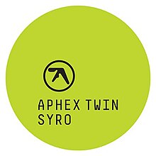 The words "Aphex Twin" and "Syro" written in uppercase black monospace text inside a lime green circle.