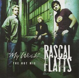 Обложка сингла Rascal Flatts «My Wish» (2006)