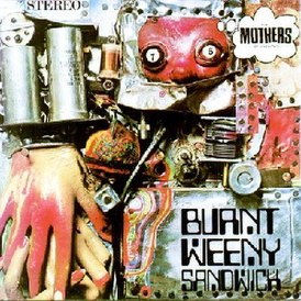 Обложка альбома Фрэнка Заппы с The Mothers of Invention «Burnt Weeny Sandwich» (1970)