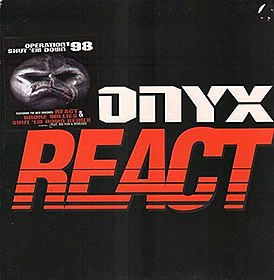 Обложка сингла Onyx при участии 50 Cent, Bonifucco, Still Livin' и X1 «React» (1998)