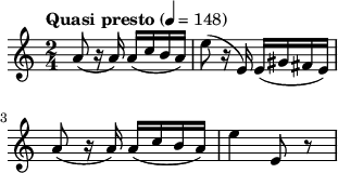 \relative c'' {\clef treble \key a \minor \set Staff.midiInstrument=#"violin" \tempo "Quasi presto" 4=148 \time 2/4 a8_( r16 a) a_([ c b a]) e'8( r16 e,) e([ gis fis e]) a8_( r16 a) a_([ c b a]) e'4 e,8 r }