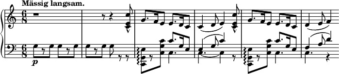 
 \relative c' {
  \new PianoStaff <<
   \new Staff { \key a \minor \time 6/8
    \tempo \markup {
     \column {
      \line { Mässig langsam. }
     }
    }
    r1 r8 r4 <c e c'>8-^ g'8. f16 e8 e8. d16 c8 c4( d8 e4) <c e c'>8-^ g'8. f16 e8 e8. d16 c8 d4( e8 f4)
   }
   \new Staff { \key a \minor \time 6/8 \clef bass
    <<
      { s8 s s s s s s s s s s s s s s c8.[ g16 e8] e4( g8 c4) s8 s s s c8.[ g16 e8] f4( a8 d4) }
    \\
      { g,8\p[ r g] g[ r g] g[ r g] g r r <c,, g' e'>8[ \arpeggio r <c' g' c>] c4. c4.~ c4 r8 <c, g' e'>8[ \arpeggio r <c' g' c>] c4. c4. r4 }
    >>
      }
  >>
 }
