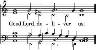 { \override Score.TimeSignature #'stencil = ##f \time 8/2 << \relative g' { << { g1 g2 fis g2. g4 g1 \bar "||" } \\ { e1 d2 c c b c1 } >> }
\new Lyrics \lyricsto "2" { Good Lord, de -- li -- ver us. }
\new Staff { \clef bass << { c'1 b2 a4 c' b a g f e1 } \\ { c1 g,2 a, g,2. g,4 c1 } \\ { g1 \stemDown g2 \stemUp c d2. \stemDown d4 c1 } >> } >> }