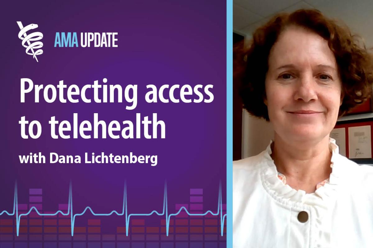 AMA Update for July 29, 2024: Is telemedicine here to stay? The future of telehealth services and the benefits of telemedicine