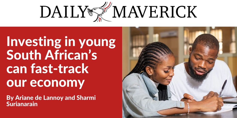 Young South Africans want to work, not wait; investing in them can fast-track our economy