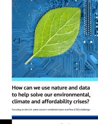 How can we use nature and data to help solve our environmental, climate and affordability crises?