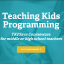 @TeachingKidsProgramming