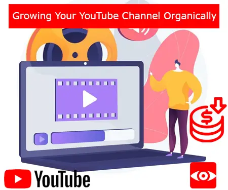 Growing Your YouTube Channel Organically