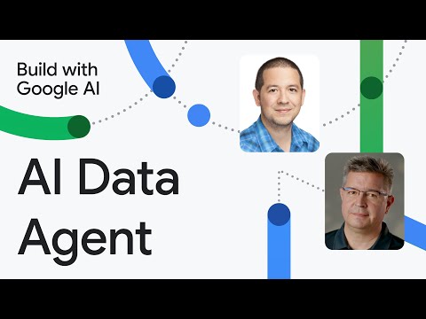 AI Data Agent with Gemini API | Build with Google AI