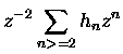 $\displaystyle z^{-2} \sum_{n greater than or equal to 2} h_n z^n$