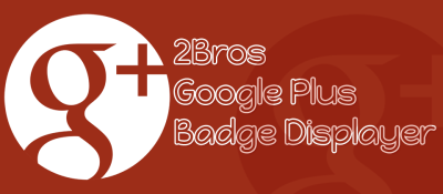 2Bros Google Plus Badge Displayer
