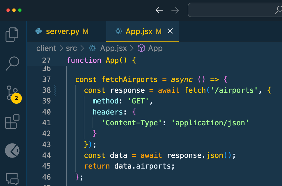 function named "fetchAirports" that gets data from the /airport route and returns json output of airports to demonstrate meaningful names.