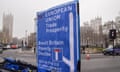 An anti-Brexit, pro-EU placard seen outside the Houses of Parliament as anti-Tory demonstrators gather during Prime Minister's Questions.