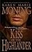 Kiss of the Highlander (Highlander, #4)
