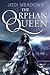 The Orphan Queen (The Orphan Queen, #1)