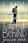 What You Left Behind by Jessica Verdi