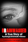 Brainwashed: A True Story of Psychological Domestic Violence