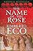 The Name of the Rose by Umberto Eco