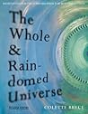 The Whole & Rain-domed Universe by Colette Bryce