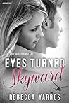 Eyes Turned Skyward by Rebecca Yarros