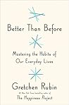 Better than Before by Gretchen Rubin