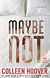 Maybe Not by Colleen Hoover