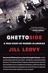 Ghettoside by Jill Leovy