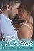 Release (Fire on Ice, #5)