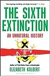 The Sixth Extinction by Elizabeth Kolbert