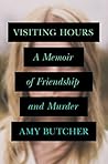 Visiting Hours by Amy E. Butcher