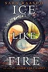 Book cover for Ice Like Fire (Snow Like Ashes, #2)