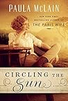 Circling the Sun by Paula McLain