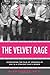 The Velvet Rage: Overcoming the Pain of Growing Up Gay in a Straight Man's World