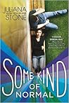 Some Kind of Normal by Juliana Stone