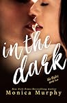 In the Dark by Monica  Murphy